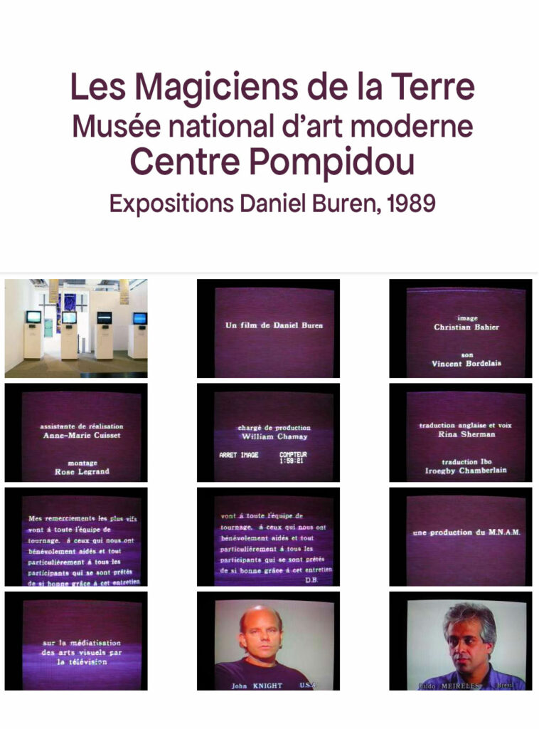 Les Magiciens de la Terre Musée national d'art moderneCentre PompidouExpositions Daniel Buren, 1989 traductions anglaises et voix Rina Sherman